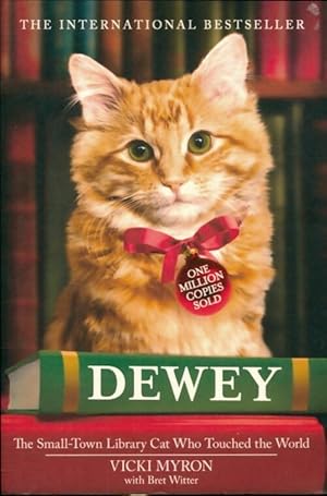 Seller image for Dewey : The small-town library-cat who touched the world - Vicki Myron for sale by Book Hmisphres
