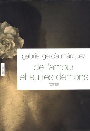 Bild des Verkufers fr De l'amour et autres d?mons - Gabriel Garc?a M?rquez zum Verkauf von Book Hmisphres