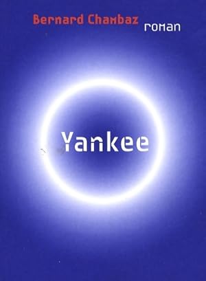 Seller image for Yankee - Bernard Chambaz for sale by Book Hmisphres