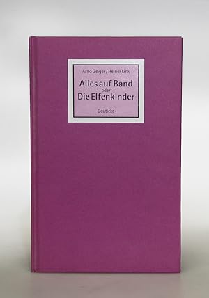 Bild des Verkufers fr Alles auf Band oder Die Elfenkinder. Ein Drama. zum Verkauf von Antiquariat An der Rott Oswald Eigl