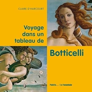 Bild des Verkufers fr Voyage dans un tableau de botticelli - Claire D'harcourt zum Verkauf von Book Hmisphres