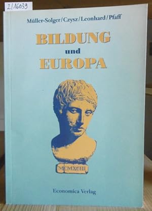 Image du vendeur pour Bildung und Europa. Die EG-Frdermanahmen. mis en vente par Versandantiquariat Trffelschwein