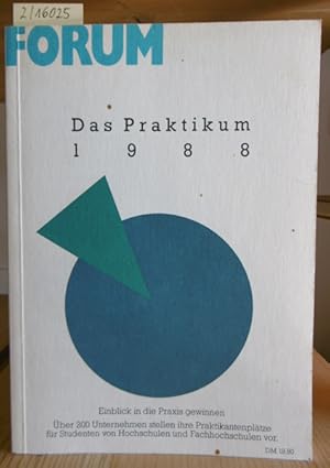 Image du vendeur pour Das Praktikum 1988. ber 200 in Deutschland ansssige Unternehmen stellen ihre Praktikantenpltze fr Studenten von Hochschulen und Fachhochschulen vor. mis en vente par Versandantiquariat Trffelschwein