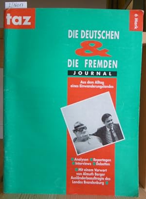 Bild des Verkufers fr taz-Journal: Die Deutschen & die Fremden. Aus dem Alltag eines Einwanderungslandes. zum Verkauf von Versandantiquariat Trffelschwein