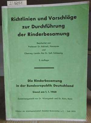 Bild des Verkufers fr Richtlinien und Vorschlge zur Durchfhrung der Rinderbesamung. 3.Aufl. - Angebunden: Winnigstedt, Robert u. Dr. Kern: Die Rinderbesamung in der Bundesrepublik Deutschland. Stand am 1.1.1960. zum Verkauf von Versandantiquariat Trffelschwein