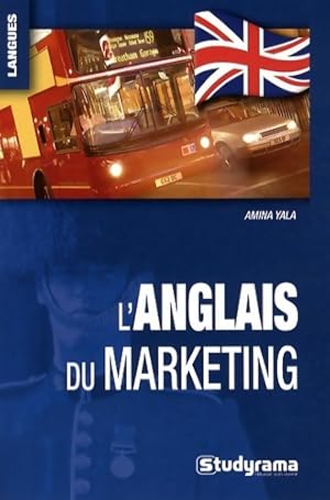 Image du vendeur pour L'anglais du marketing - Amina Yala mis en vente par Book Hmisphres