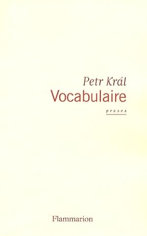 Image du vendeur pour Vocabulaire - Petr Kral mis en vente par Book Hmisphres