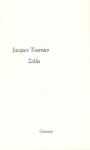 Bild des Verkufers fr Zelda - Jacques Tournier zum Verkauf von Book Hmisphres