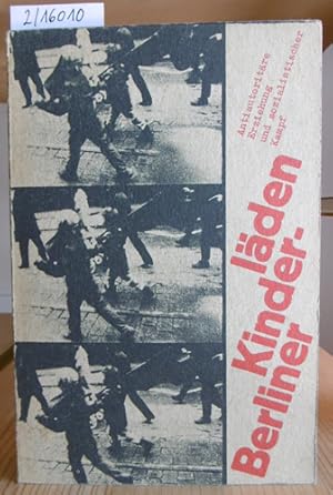 Image du vendeur pour Berliner Kinderlden. Antiautoritre Erziehung und sozialistischer Kampf. 2.Aufl., mis en vente par Versandantiquariat Trffelschwein