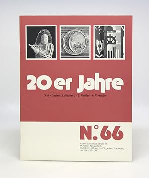 20er Jahre. Drei Künstler: J. Wackerle - E. Pfeiffer - A.P. Nestler. Ausstellungskatalog.