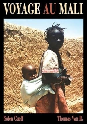 Voyage au mali : De bamako au pays dogon - Solen Cueff