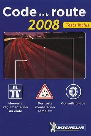 Code de la route 2008 : Permis v hicule l ger - Michelin