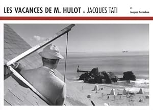 Seller image for Les vacances de Monsieur Hulot de Jacques Tati - Jacques Kermabon for sale by Book Hmisphres