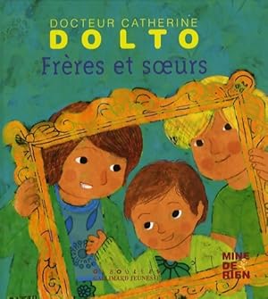 Image du vendeur pour Fr?res et soeurs - Catherine Dolto mis en vente par Book Hmisphres