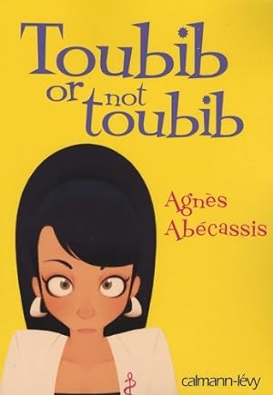 Image du vendeur pour Toubib or not toubib - Agnes Abecassis mis en vente par Book Hmisphres