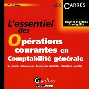 L'essentiel des opérations courantes en comptabilité générale - Béatrice Grandguillot