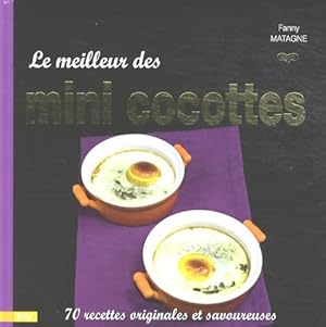 Bild des Verkufers fr Le meilleur des mini cocottes - Fanny Matagne zum Verkauf von Book Hmisphres
