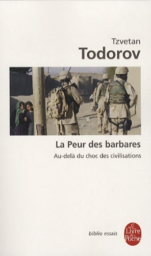 Image du vendeur pour La peur des barbares - Tzvetan Todorov mis en vente par Book Hmisphres