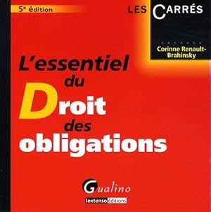 L'essentiel du droit des obligations - Corinne Renault-Brahinsky