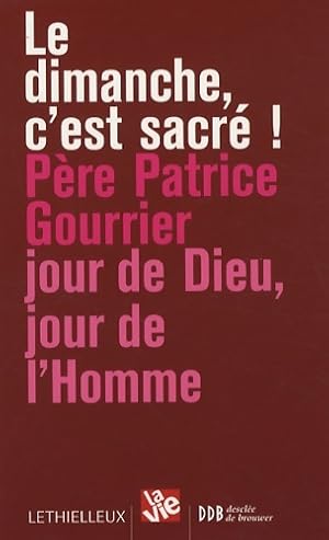 Seller image for Le dimanche c'est sacr? ! - Patrice Gourrier for sale by Book Hmisphres