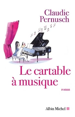 Image du vendeur pour Le cartable ? musique - Claudie-Sandrine Pernusch mis en vente par Book Hmisphres