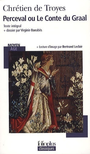 Image du vendeur pour Perceval ou le conte du graal - Chr?tien Chr?tien de Troyes ; De Troyes mis en vente par Book Hmisphres