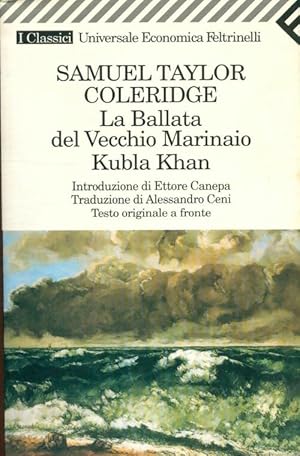 Seller image for La ballata del vecchio marinaio-kubla khan. Testo originale a fronte - Samuel Taylor Coleridge for sale by Book Hmisphres