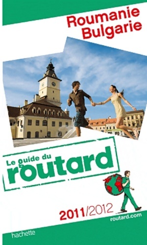 Guide du routard Roumanie bulgarie 2011/2012 - Collectif