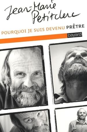 Bild des Verkufers fr Pourquoi je suis devenu pr?tre - Jean-Marie Petitclerc zum Verkauf von Book Hmisphres
