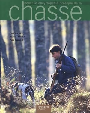 Nouvelle encyclop?die pratique de la chasse - Collectif