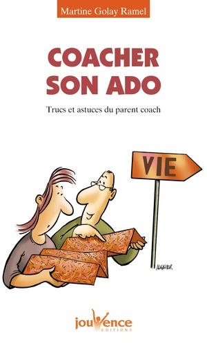 Bild des Verkufers fr N?166 coacher son ado : Trucs et astuces du parent coach - Martine Golay Ramel zum Verkauf von Book Hmisphres