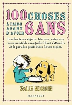 100 choses à faire avant d'avoir 6 ans - Sally Norton