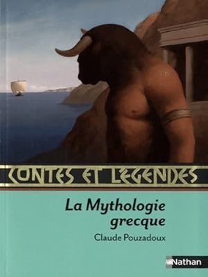 Image du vendeur pour Contes et l?gendes : La Mythologie grecque - Claude Pouzadoux mis en vente par Book Hmisphres