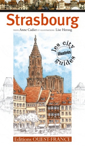 Bild des Verkufers fr City Guide illustr? Strasbourg - Anne Cadier zum Verkauf von Book Hmisphres