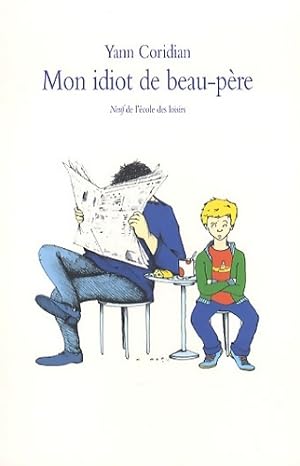 Image du vendeur pour Mon idiot de beau-p?re - Yann Coridian mis en vente par Book Hmisphres