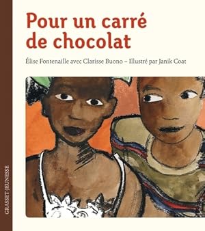 Seller image for Pour un carr? de chocolat - Elise Fontenaille Et Clarisse Buono for sale by Book Hmisphres