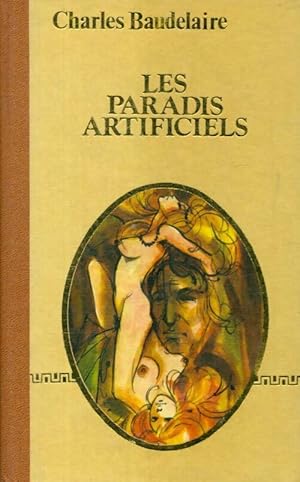 Image du vendeur pour Les paradis artificiels - Charles Baudelaire mis en vente par Book Hmisphres