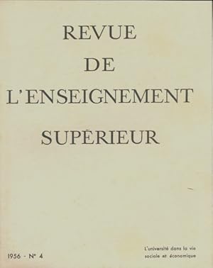 Revue de l'enseignement sup rieur n 4/1956 - Collectif