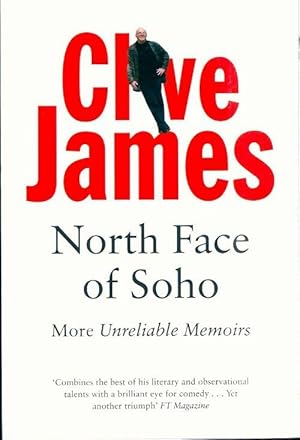 Imagen del vendedor de North face of soho : More unreliable memoirs - Clive James a la venta por Book Hmisphres