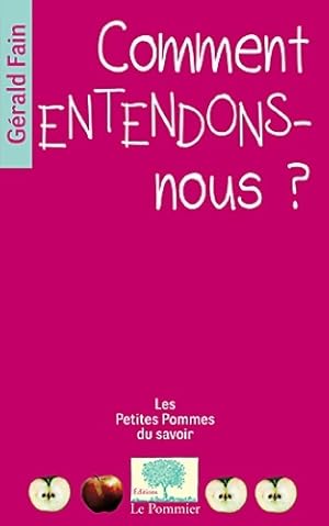 Comment entendons-nous ? ned - Gerald Fain