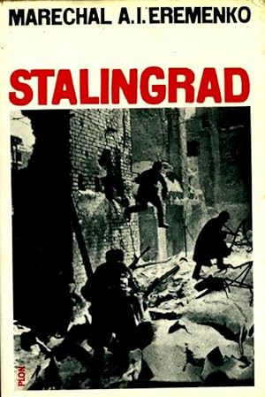 Seller image for Stalingrad - Marechal A. L. Eremenko for sale by Book Hmisphres