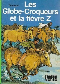 Seller image for Les globe-croqueurs et la fi?vre Z - Donagan for sale by Book Hmisphres