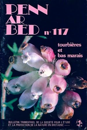 Penn ar bed n°117 : Tourbières et bas marais - Collectif