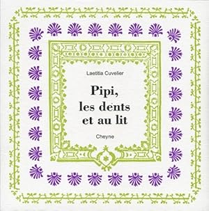 Image du vendeur pour Pipi, les dents et au lit - Laetitia Cuvelier mis en vente par Book Hmisphres