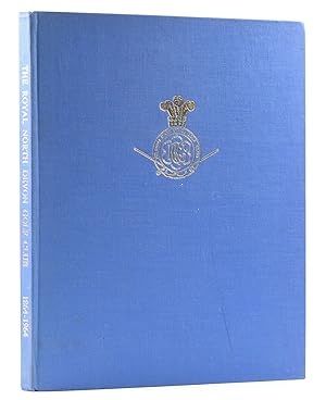 Seller image for The Royal North Devon Golf Club: A Centenary Anthology, 1864-1964. Foreword by Ward-Thomas for sale by Fine Golf Books