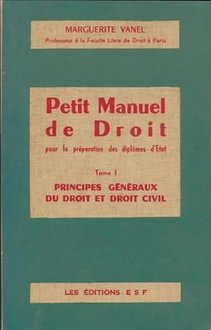 Bild des Verkufers fr Petit manuel de droit Tome I - Marguerite Vanel zum Verkauf von Book Hmisphres