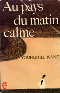 Imagen del vendedor de Au pays du matin calme - Younghill Kang a la venta por Book Hmisphres