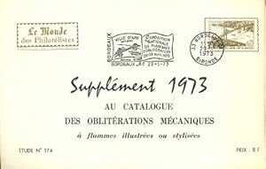 Suppl ment 1973 au catalogue des oblit rations m caniques n 174 - Collectif