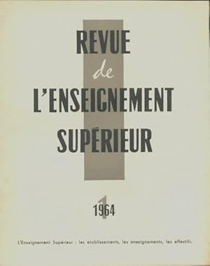 Revue de l'enseignement sup rieur n 1/1964 - Collectif