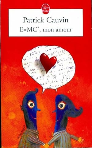 Seller image for E = mc?, mon amour - Patrick Cauvin for sale by Book Hmisphres